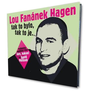 Audiokniha Lou Fanánek Hagen - Tak to bylo, tak to je…
