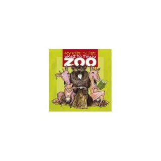 CD Horkýže Slíže - Ukáž tú tvojú zoo
